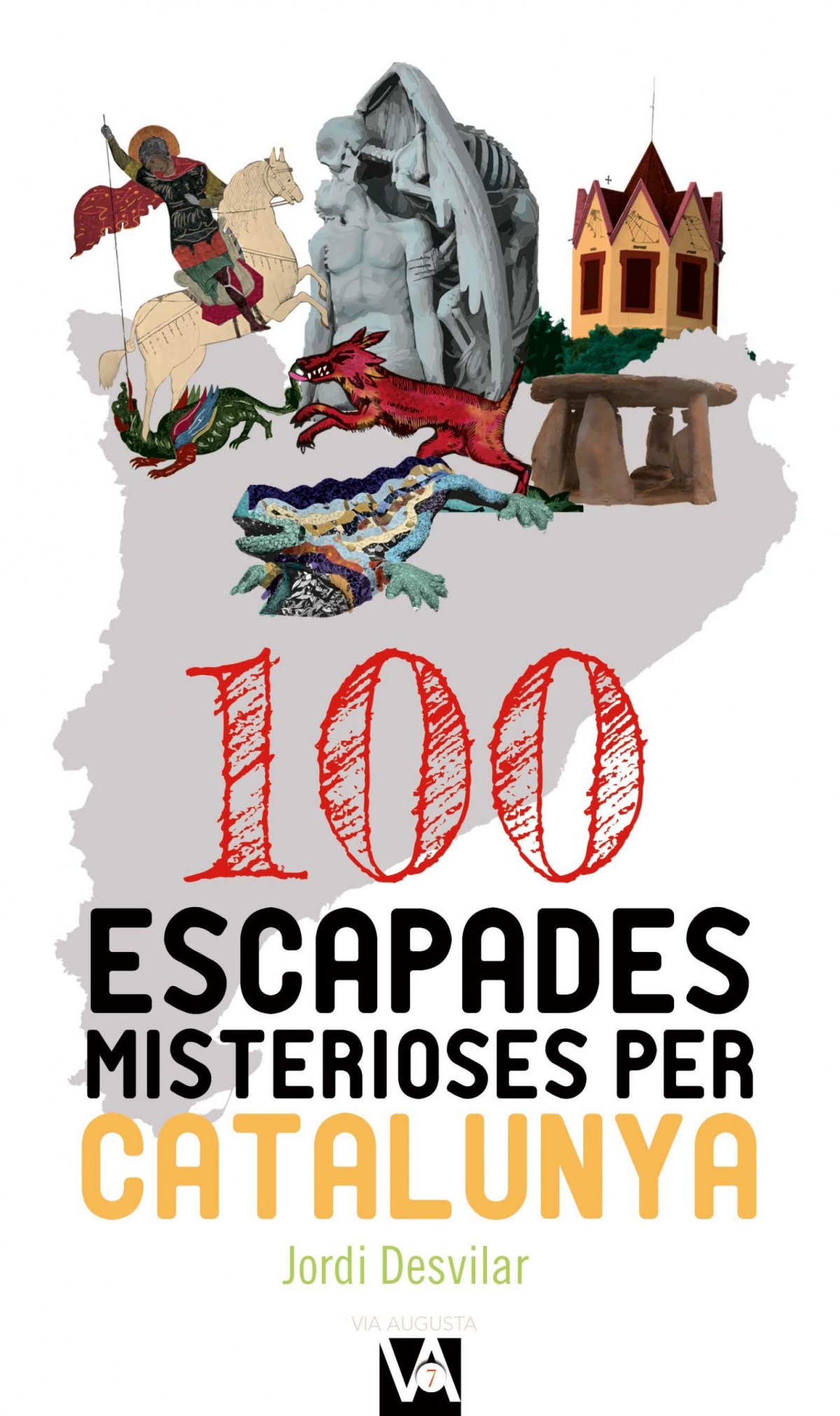  100 ESCAPADES MISTERIOSES PER CATALUNYA 