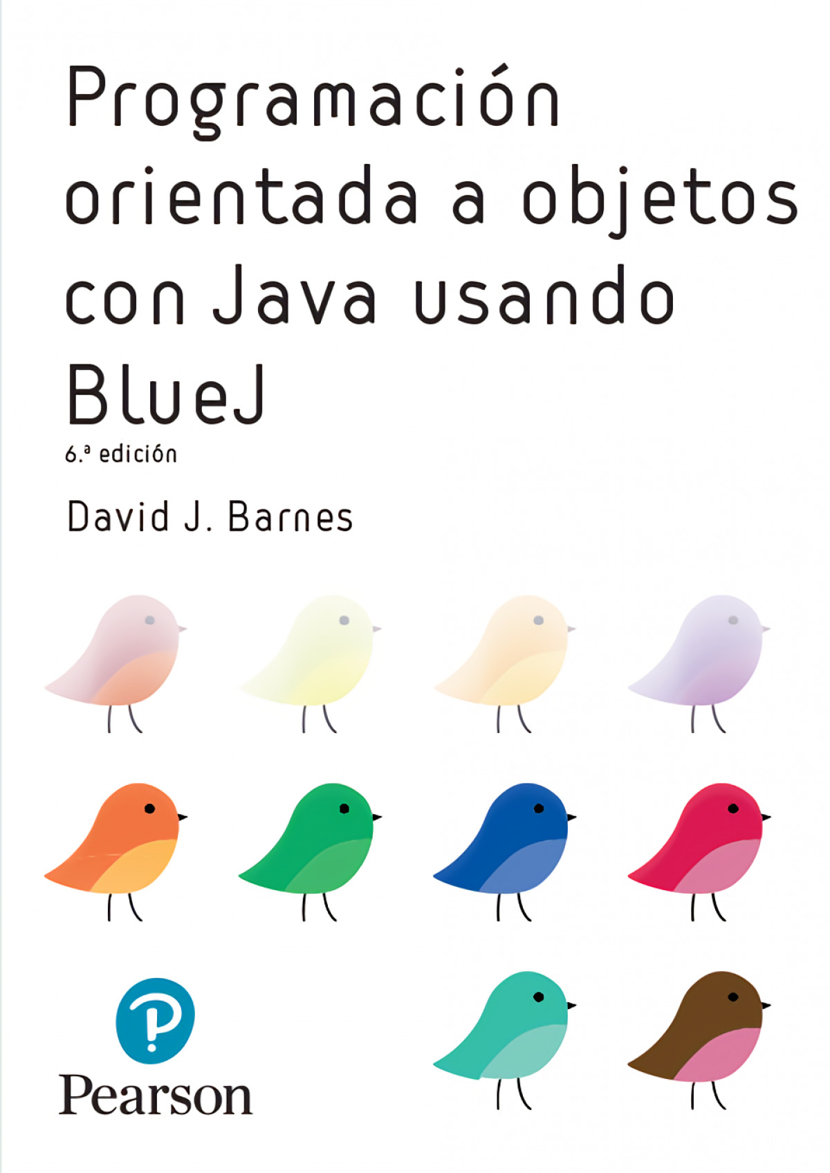 PROGRAMACION ORIENTADA A OBJECTOS CON JAVA USANDO BLUEJ