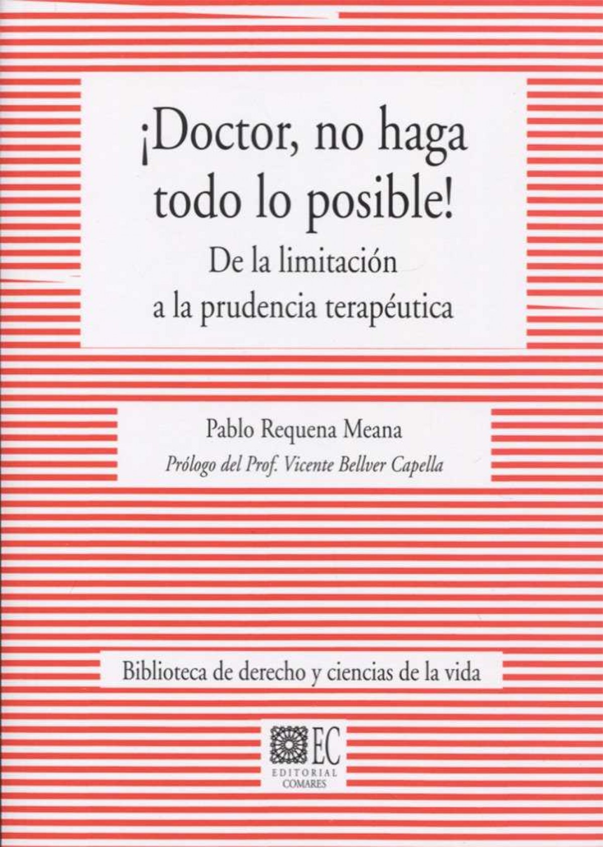  ¡DOCTOR, NO HAGA TODO LO POSIBLE! 