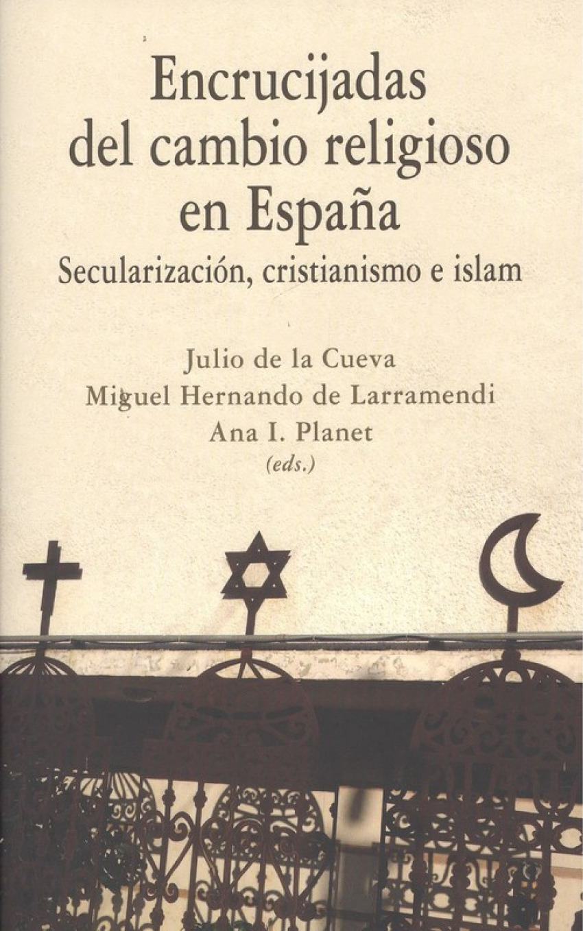  ENCRUCIJADAS DEL CAMBIO RELIGIOSO EN ESPAÑA 