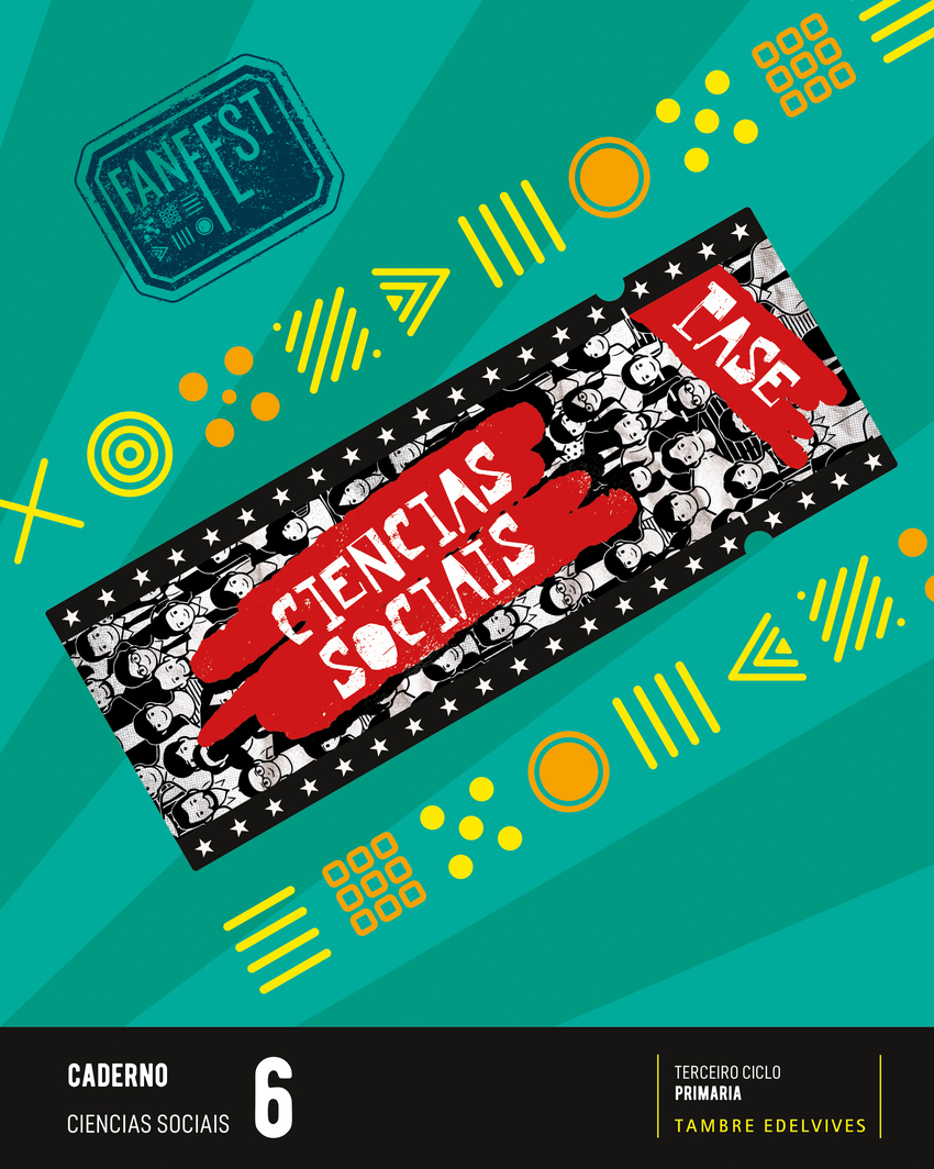  Proxecto: FanFest. Ciencias Sociais 6 - Caderno 