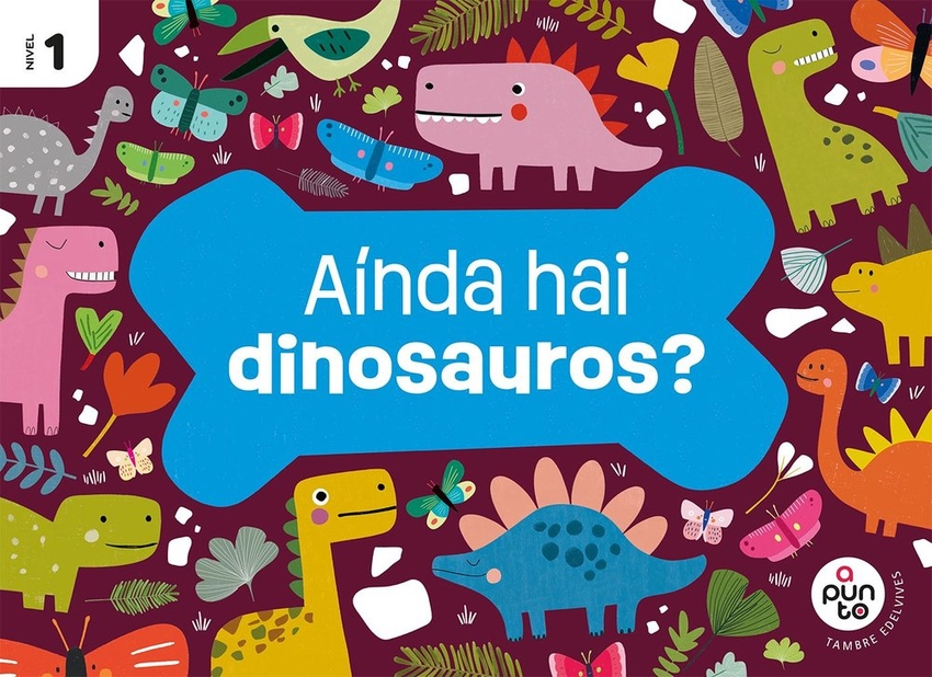  Proxecto: A punto. Aínda hai dinosauros? Nivel 1 