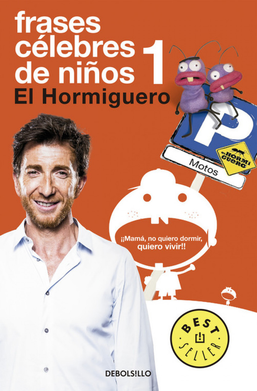 Frases celebres de niños 1:El hormiguero