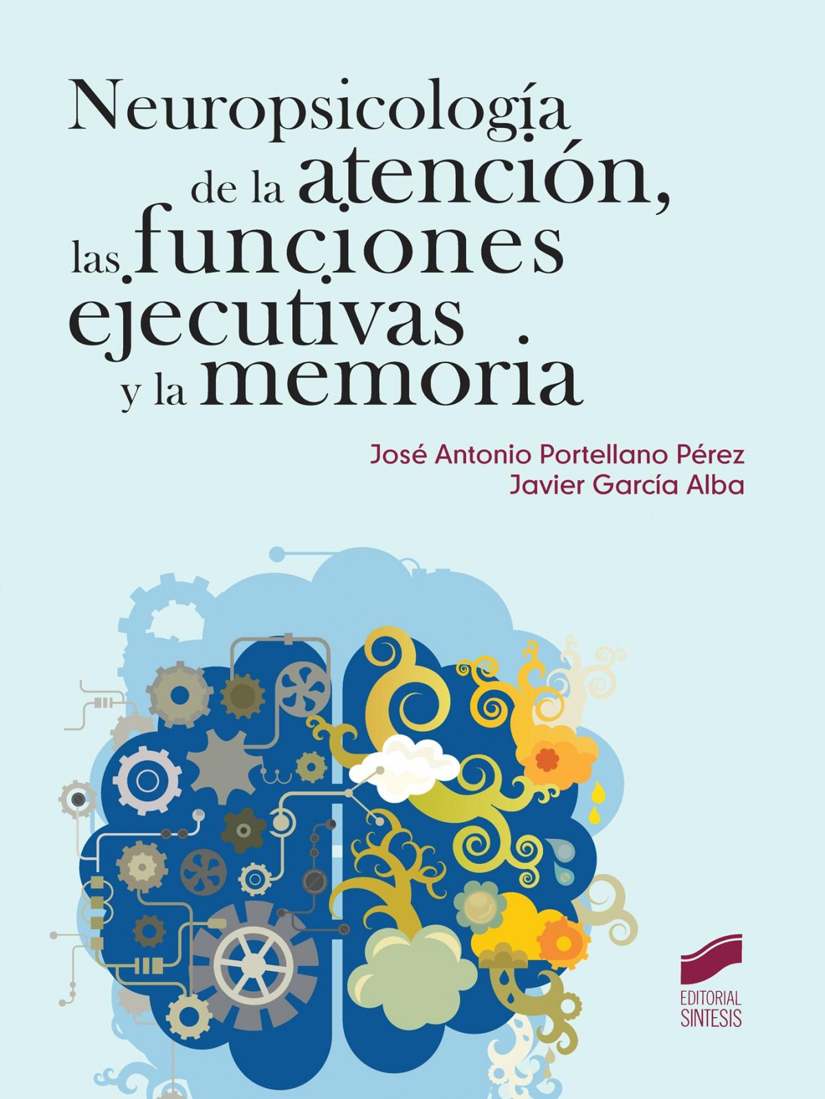 NEUROPSICOLOGIA ATENCION, FUNCIONES EJECUTIVAS Y MEMORIA