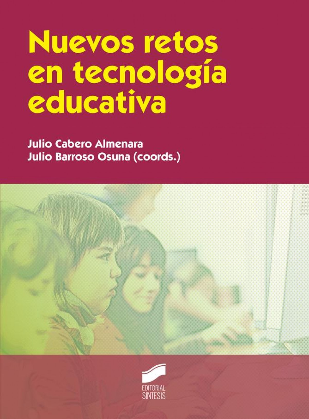 NUEVOS RETOS EN TECNOLOGIA EDUCATIVA