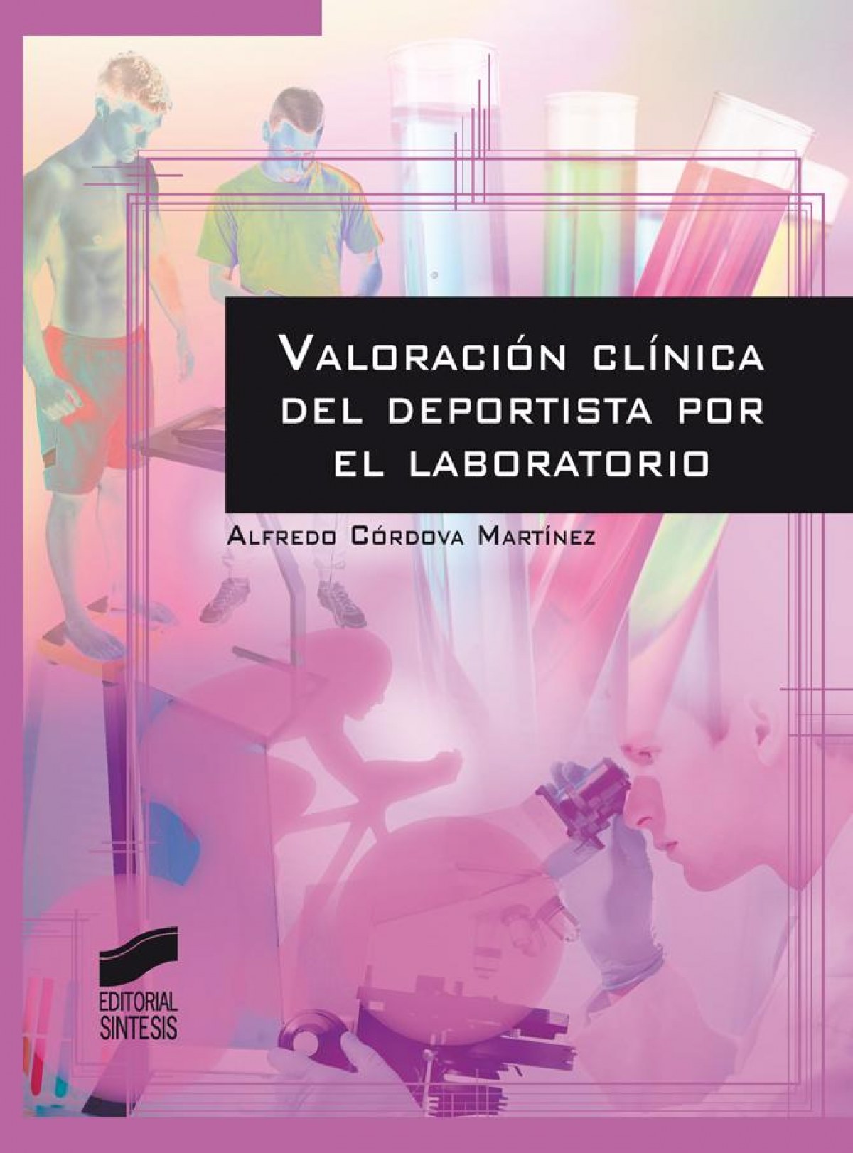 VALORACION CLINICA DEL DEPORTISTA POR EL LABORATORIO