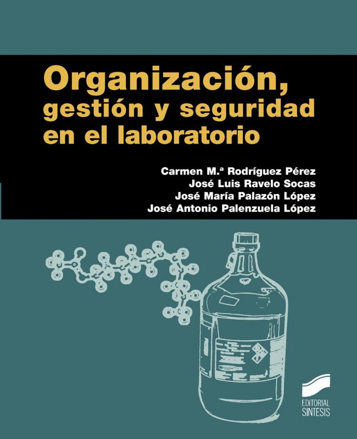  ORGANIZACION, GESTION Y SEGURIDAD EN EL LABORATORIO 