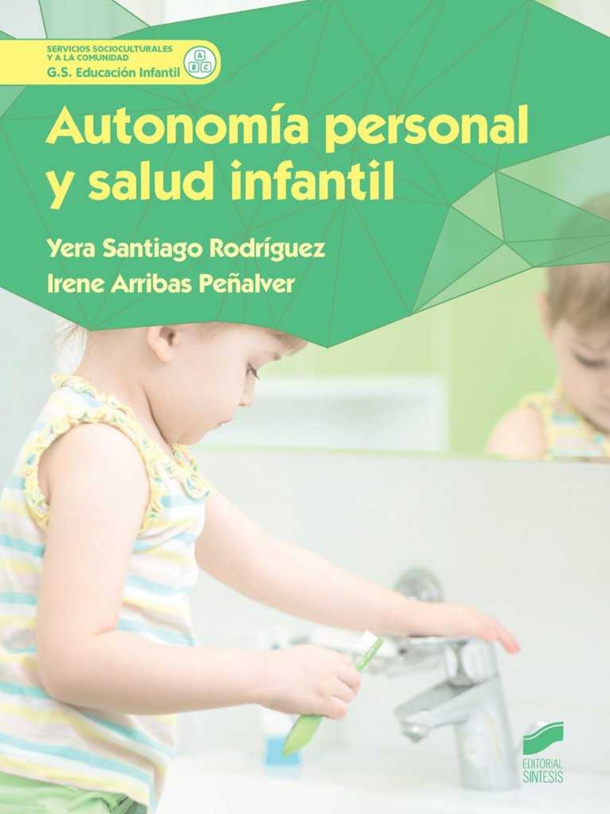 AUTONOMÍA PERSONAL Y SALUD INFANTIL