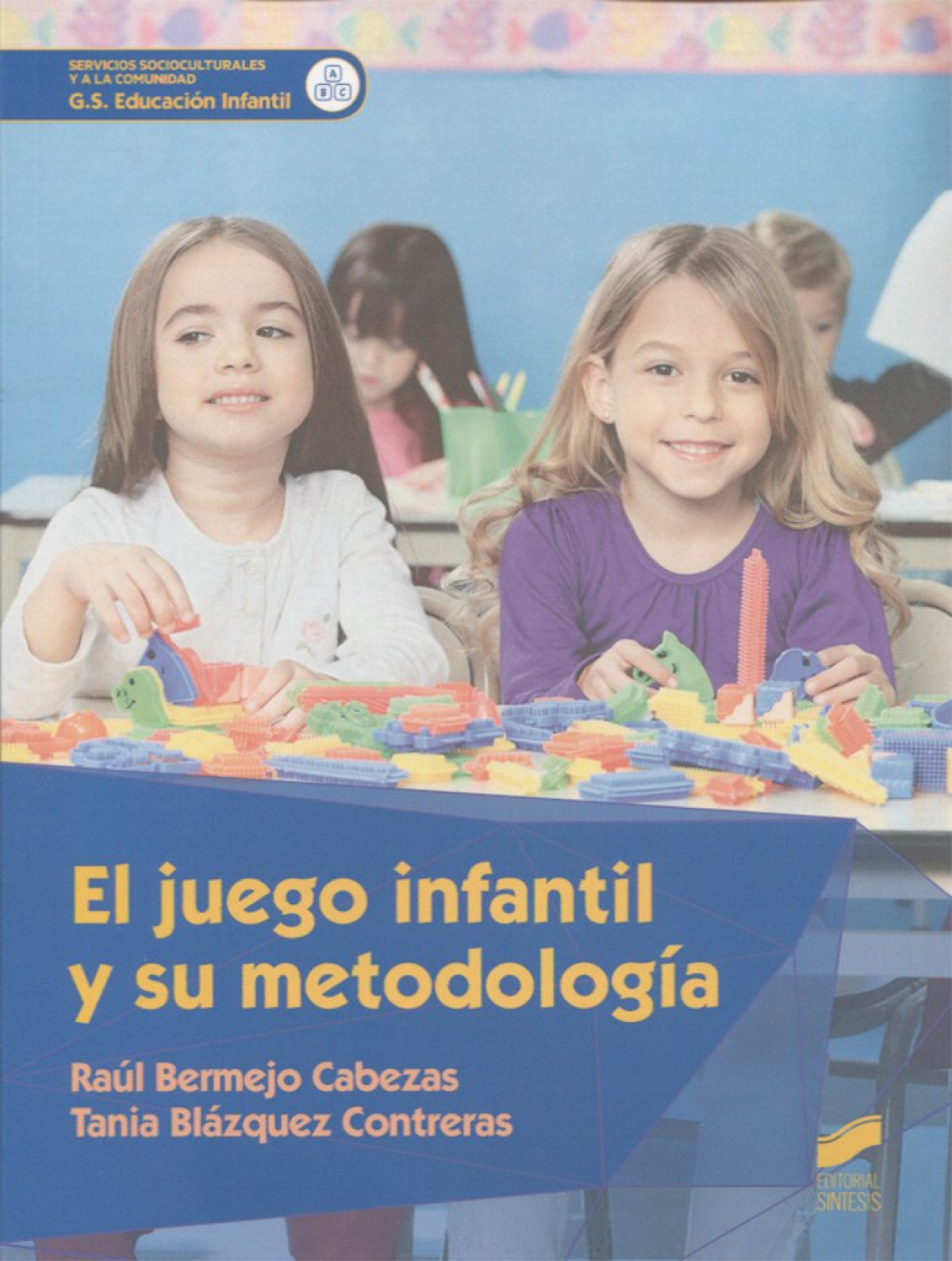 EL JUEGO INFANTIL Y SU METODOLOGIA