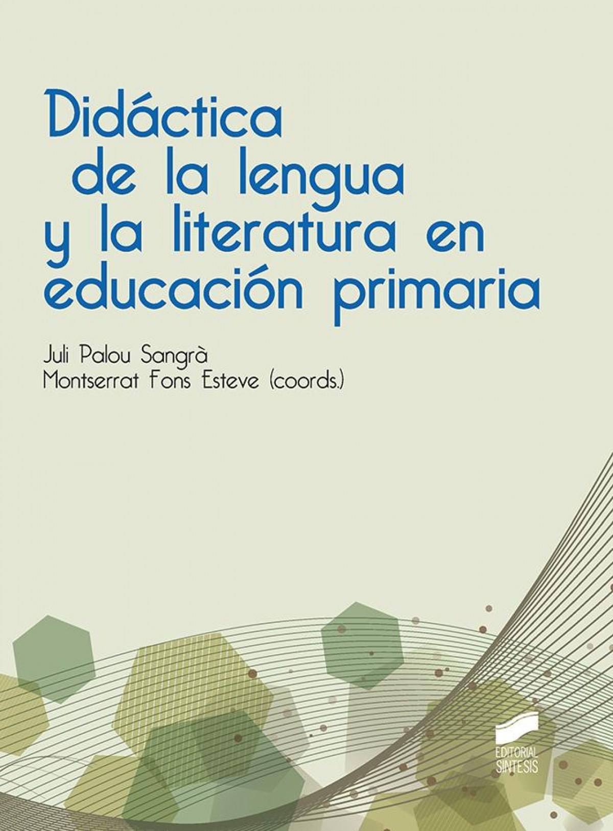 DIDACTICA DE LA LENGUA Y LA LITERATURA EDUCACION PRIMARIA