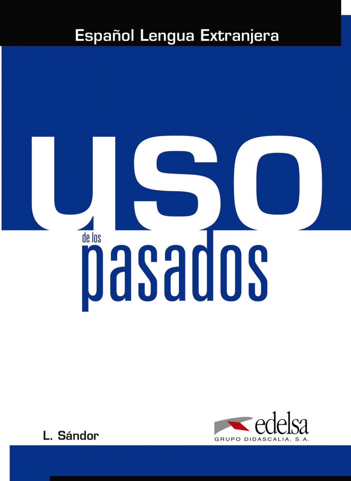 Uso de los pasados