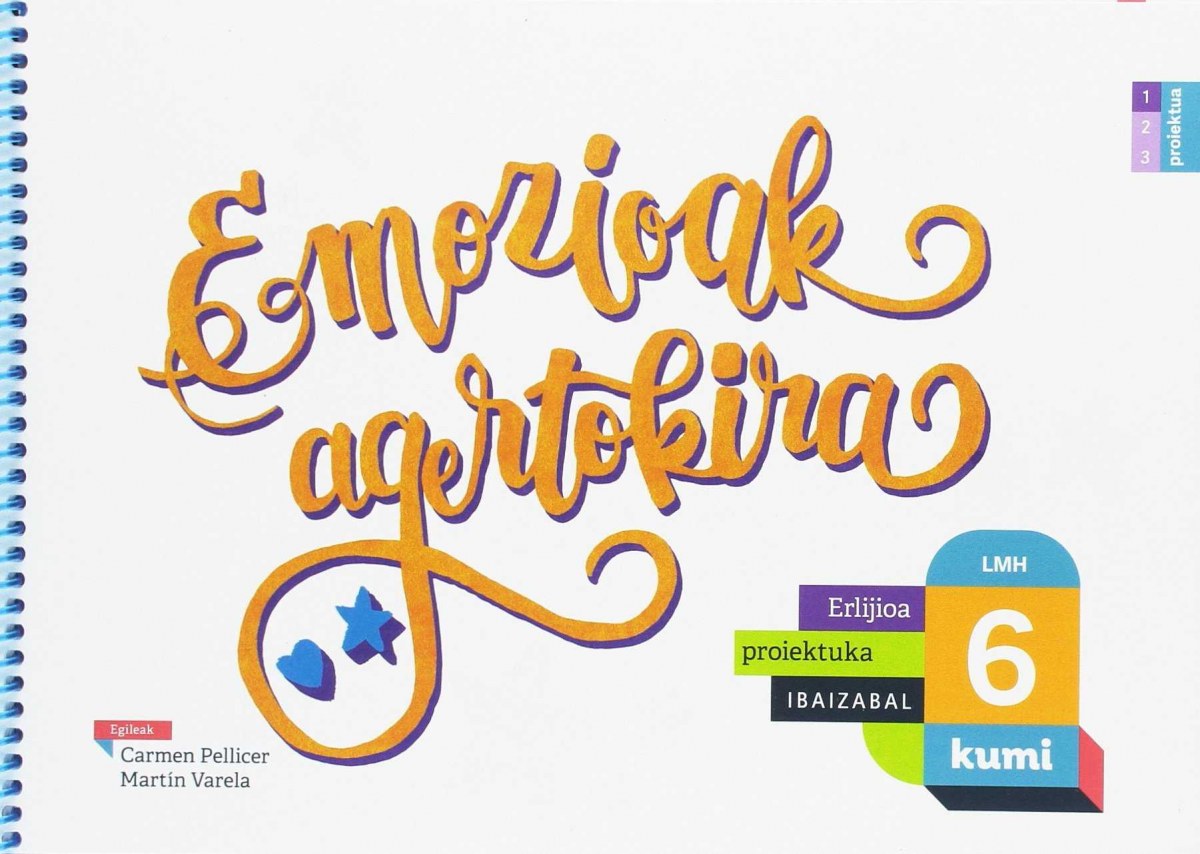  Emozioak agertokira. Erlijo kumi 