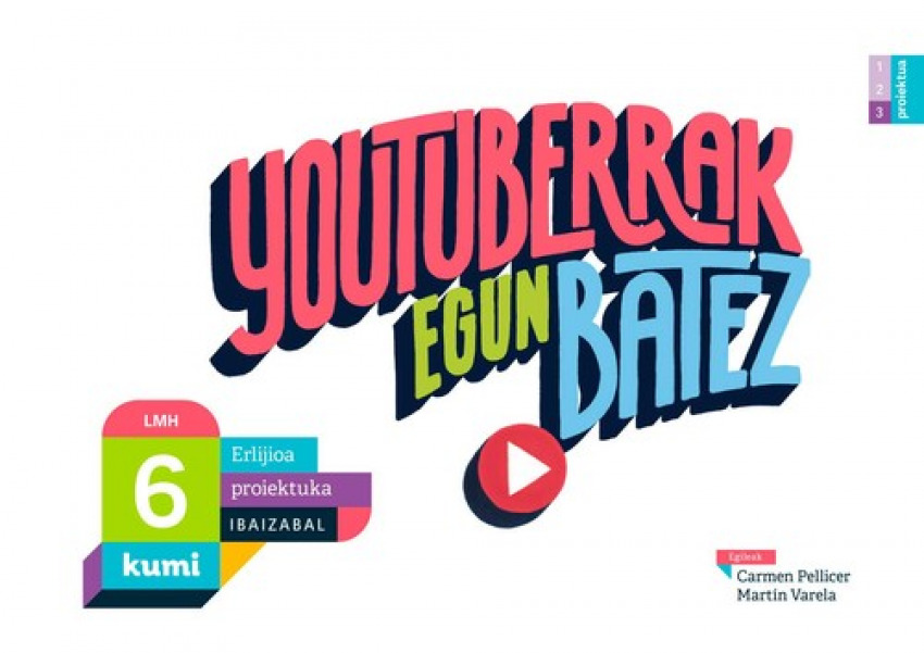  Youtuberrak egun batez. Erlijo kumi 