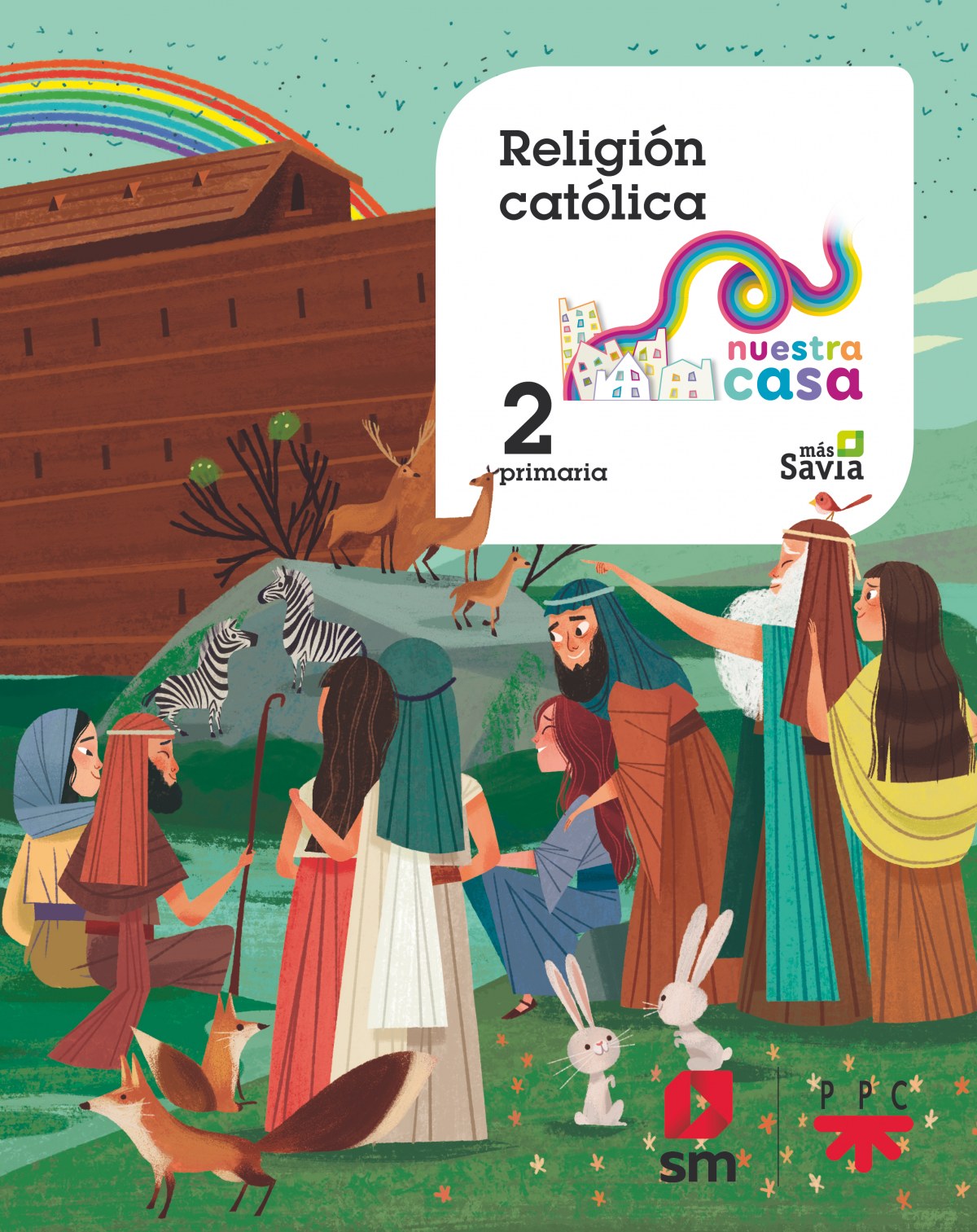  RELIGIÓN 2ºPRIMARIA NUESTRA CASA. MÁS SAVIA 2018 
