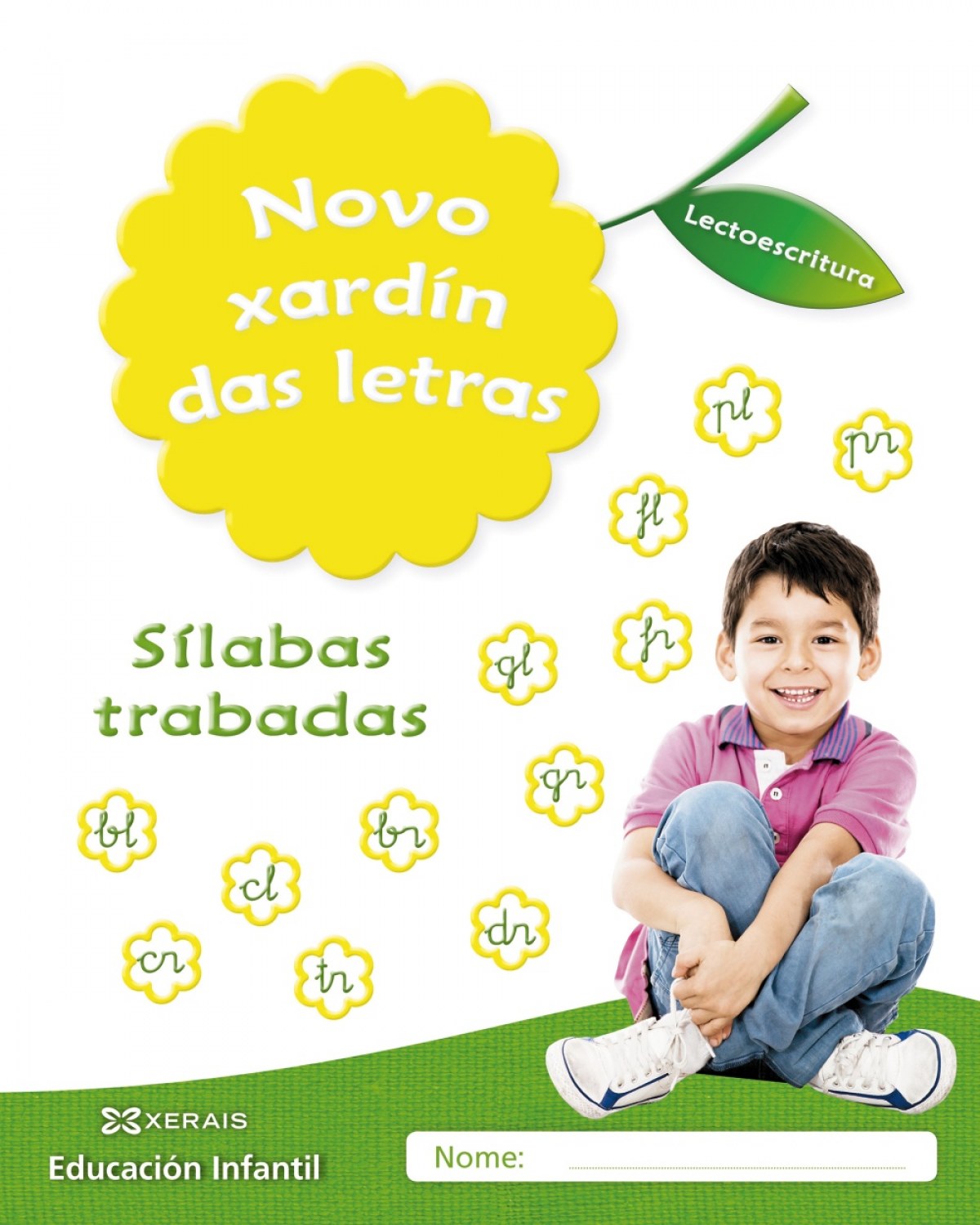 NOVO XARDÍN DAS LETRAS. SÍLABAS TRABADAS