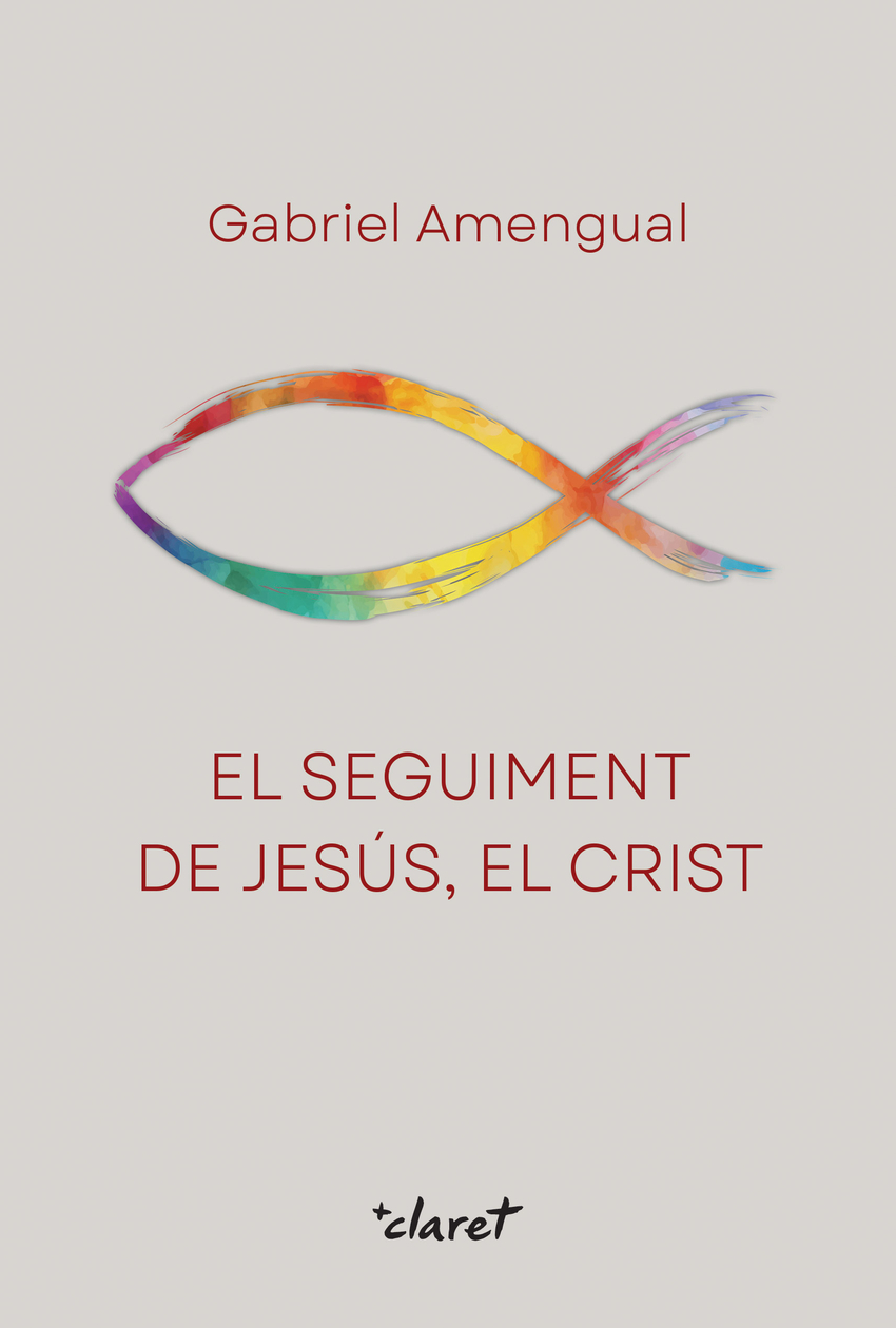 El seguiment de Jesús, el Crist