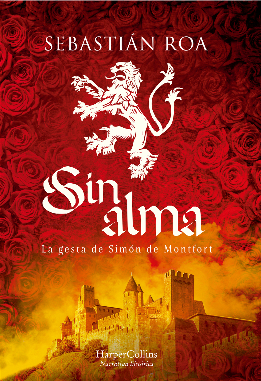  Sin alma. La gesta de Simón de Montfort 