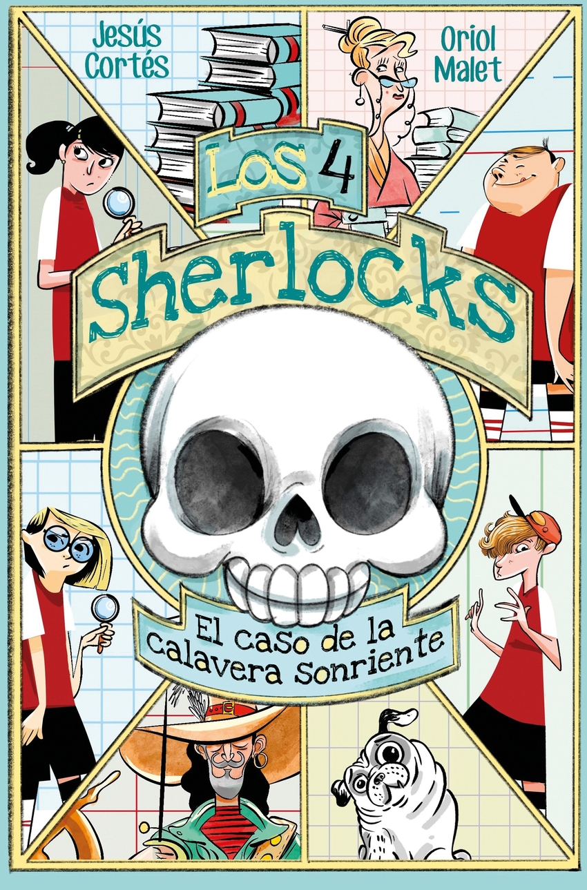 Los 4 Sherlocks 6. El caso de la calavera sonriente