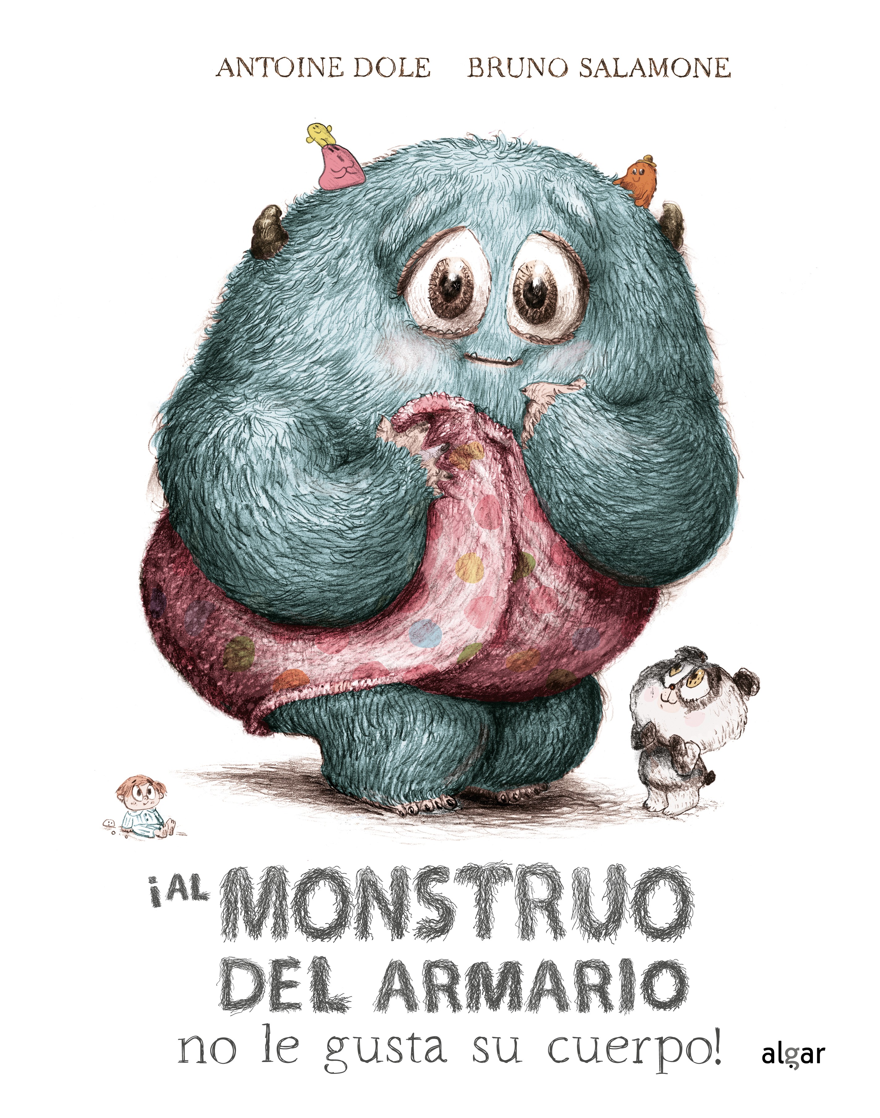  ¡Al monstruo del armario no le gusta su cuerpo! 