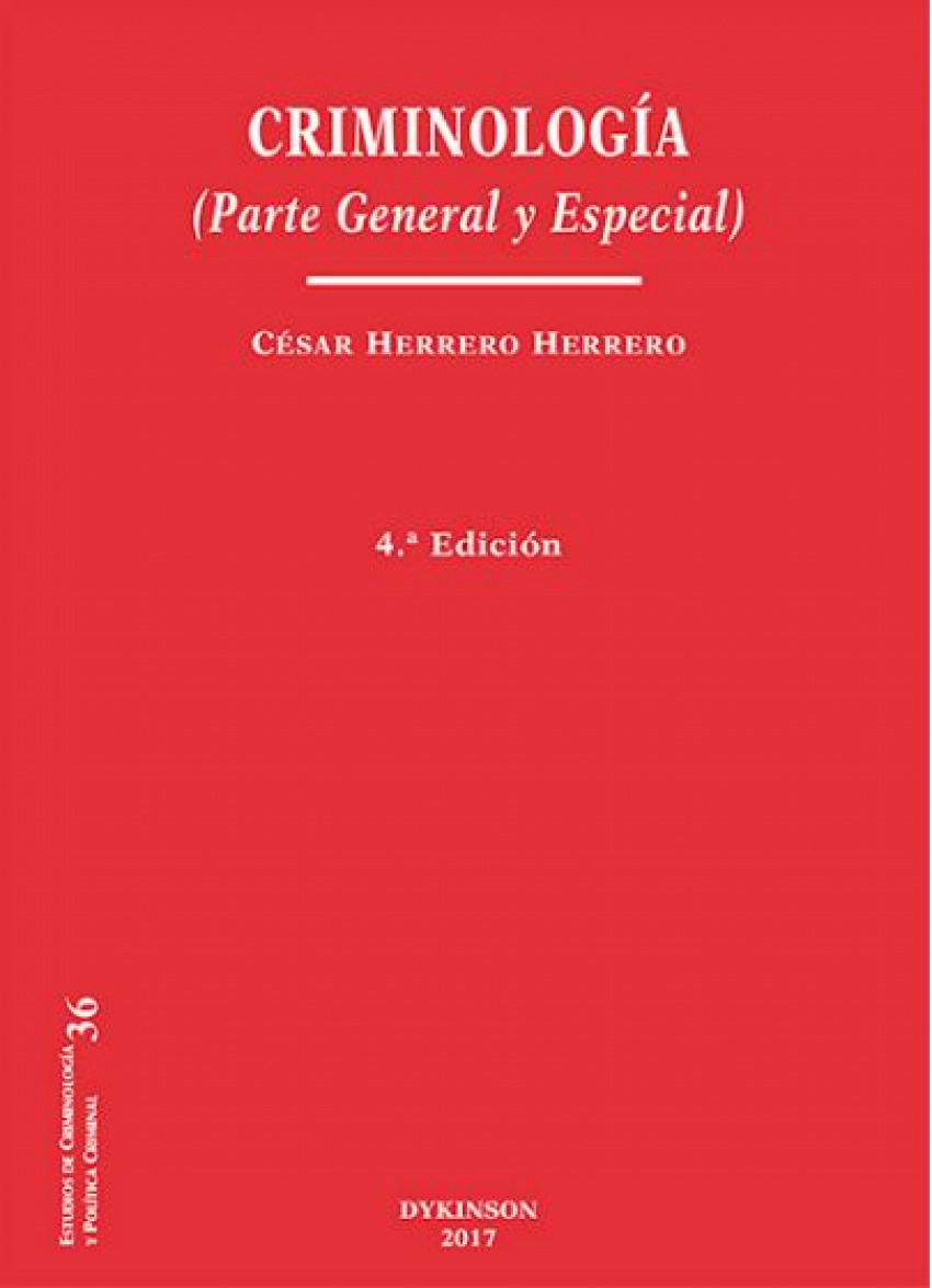 Criminología. Parte General y Especial
