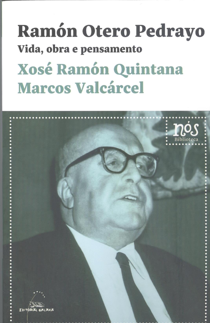 RAMON OTERO PEDRAYO. VIDA, OBRA E PENSAMENTO (BN)