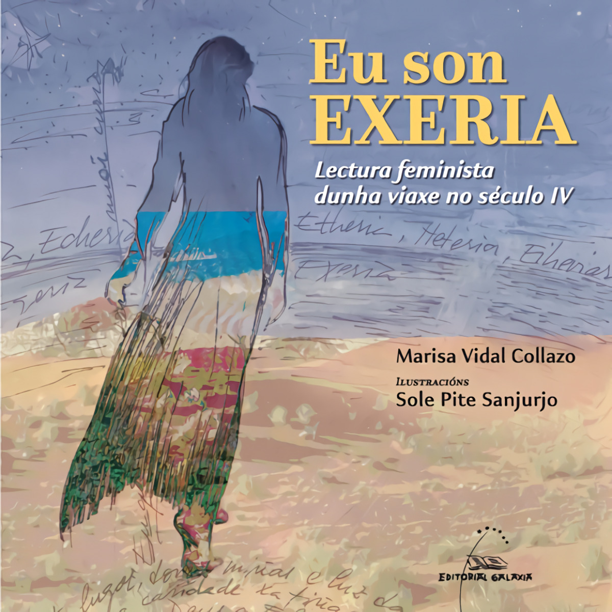 Eu son Exeria. Lectura feminista dunha viaxe no século IV