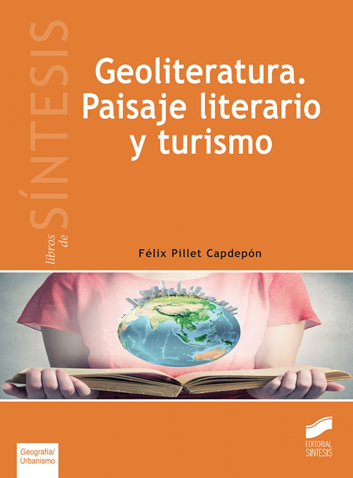 GEOLITERATURA. PAISAJE LITERARIO Y TURISMO