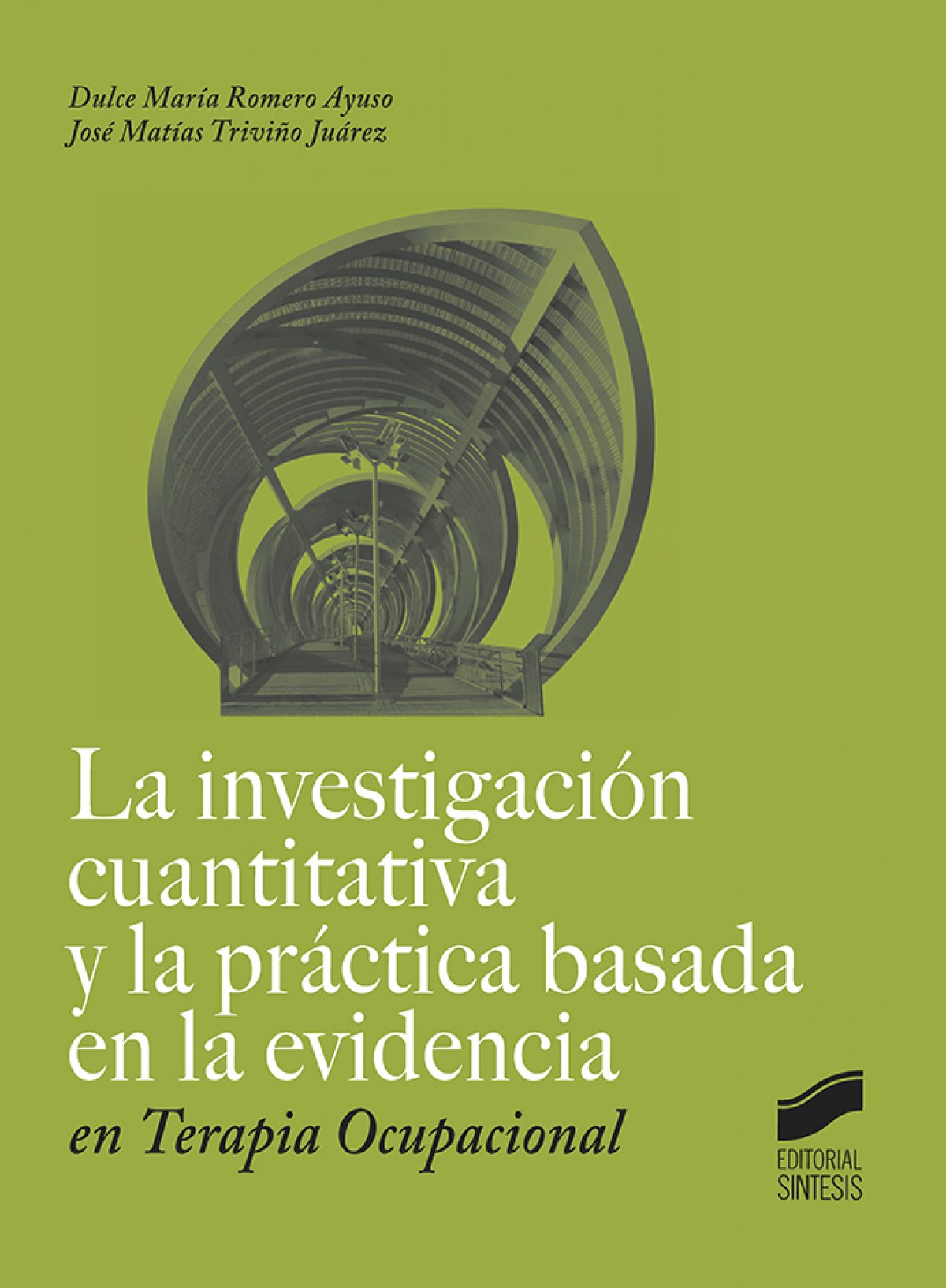 LA INVESTIGACIÓN CUANTITATIVA Y LA PRÁCTICA BASADA EN LE EVIDENCIA EN TERAPIA OCUPACIONAL