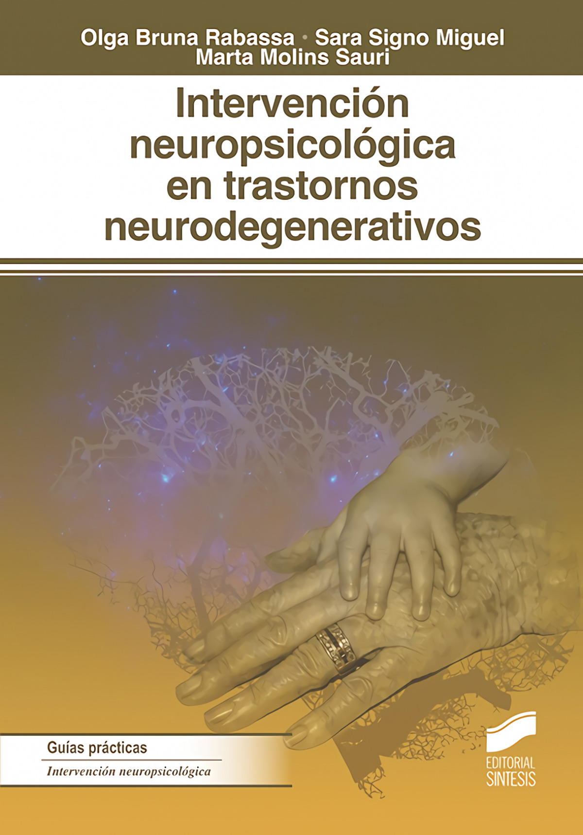 INTERVENCIÓN NEUROPSICOLOGÍA TRASTORNOS NEURODEGENERATIVOS