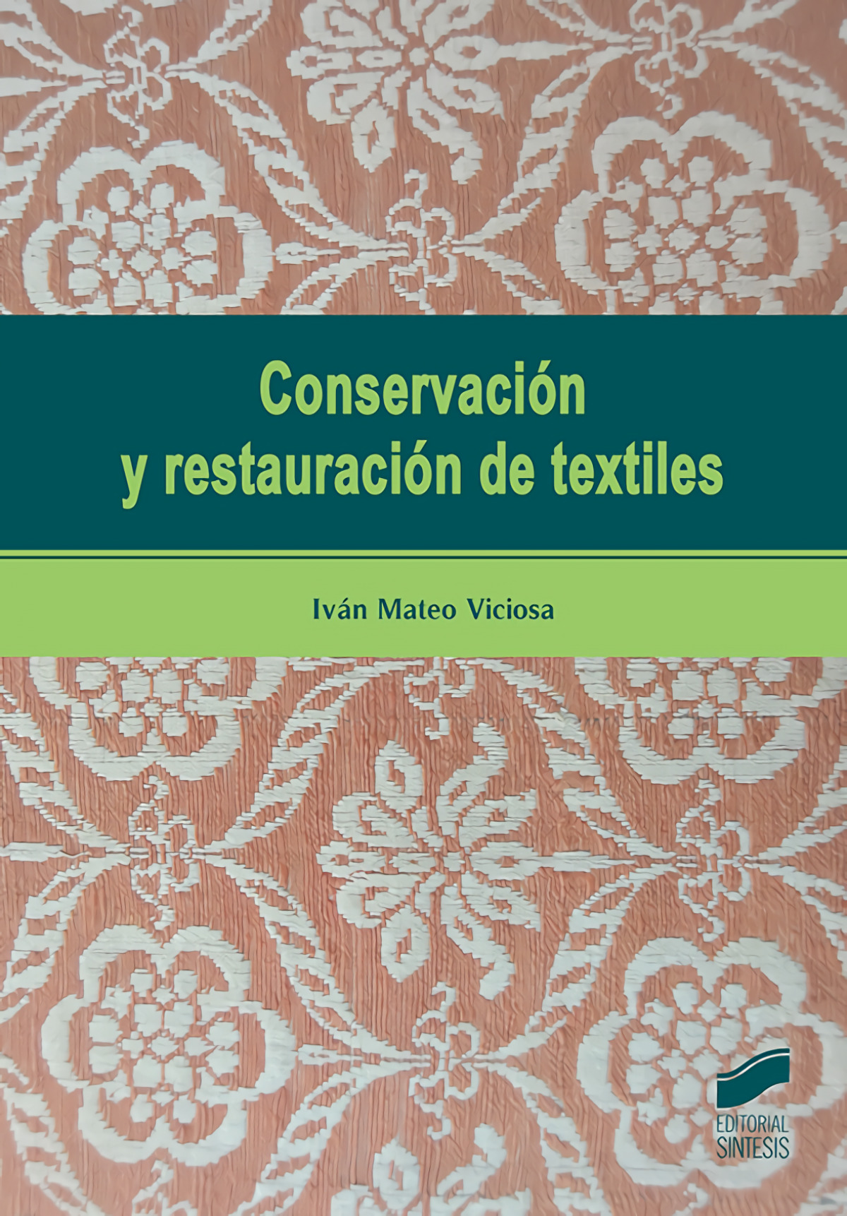  CONSERVACIÓN Y RESTAURACIÓN DE TEXTILES 