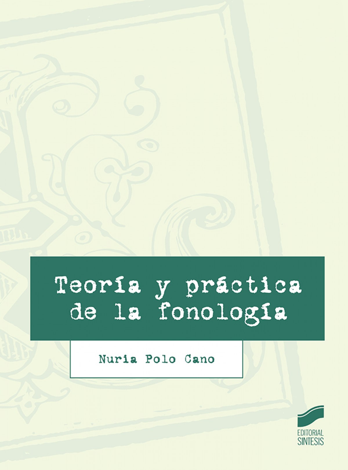 TEORÍA Y PRÁCTICA DE LA FONOLOGÍA