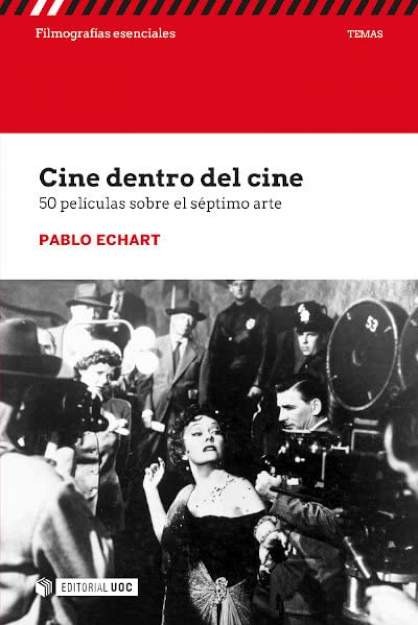 Cine dentro del cine. 50 películas sobre el séptimo arte