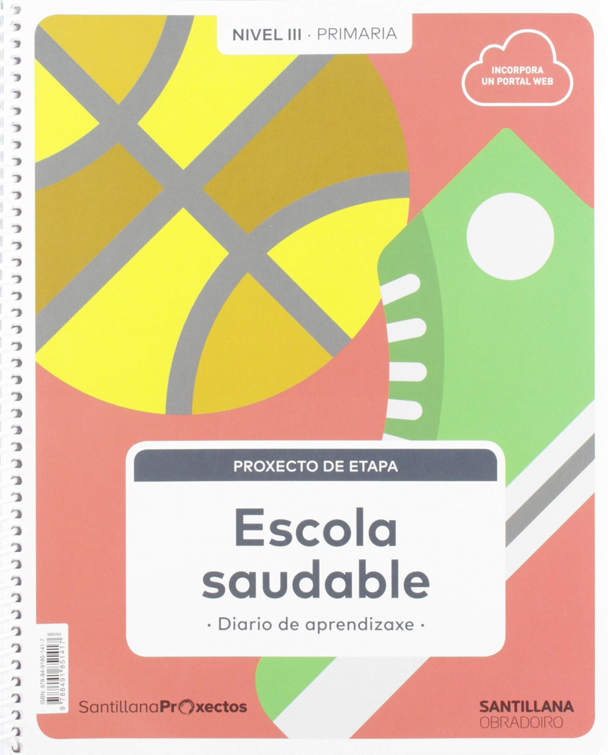 ESCOLA SAUDABLE NIVEL III. 5ºPRIMARIA. CIENCIAS NATURAIS. PROXECTOS 2019