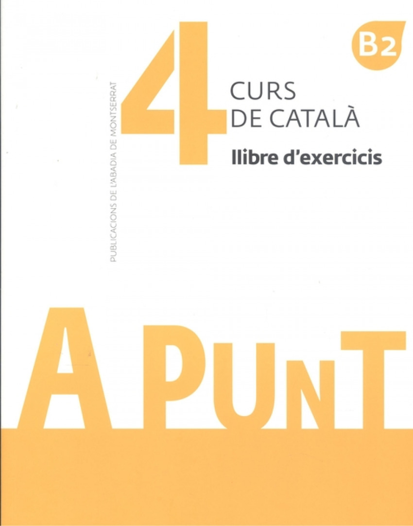 A punt. Curs de català. Llibre d'exercicis, 4