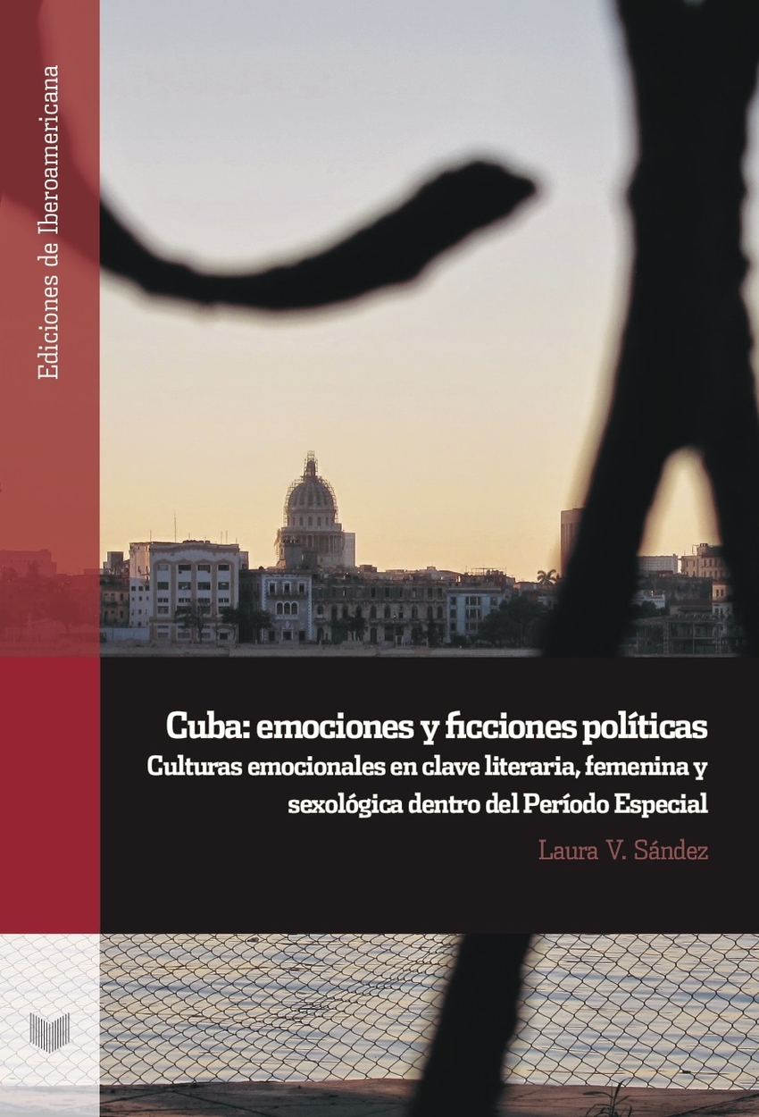 CUBA. EMOCIONES Y FICCIONES POLÍTICAS