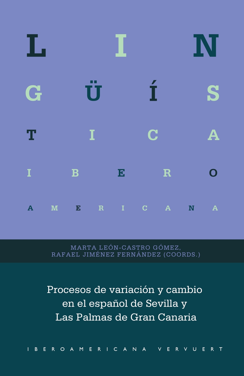 PROCESOS DE VARIACION Y CAMBIO EN EL ESPAÑOL DE SEVILLA Y LAS PALMAS DE GRAN CAN