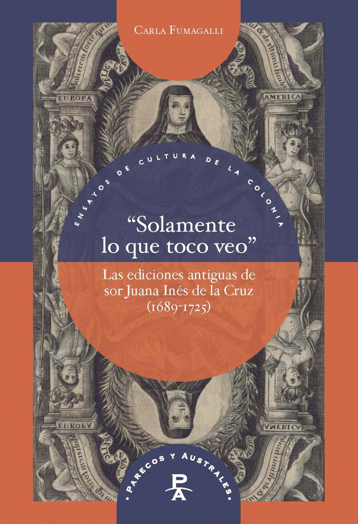 ?Solamente lo que toco veo?