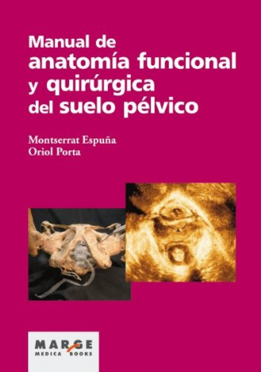 Manual de anatomía funcional y quirúrgica del suelo pélvico