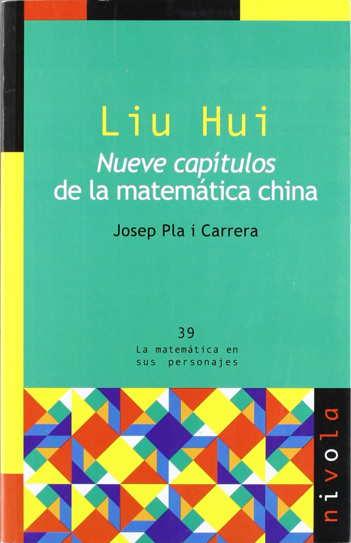Liu Hui. Nueve capítulos de la matemática china