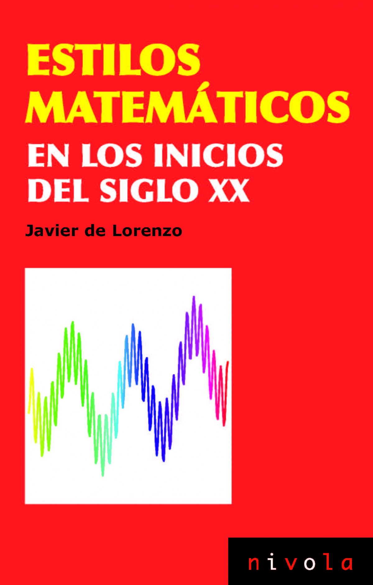  Estilos matematicos en los inicios del siglo XXI 