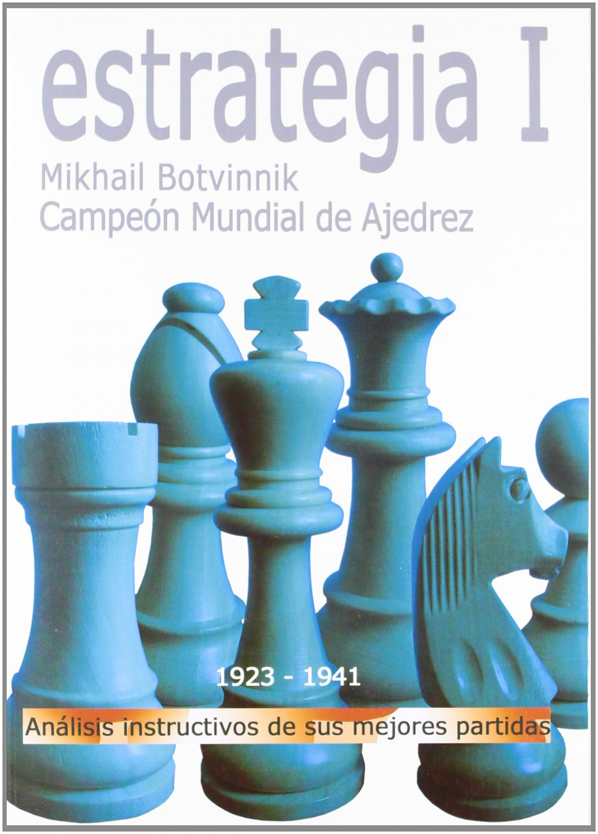 Estrategia, 1 1923-1941