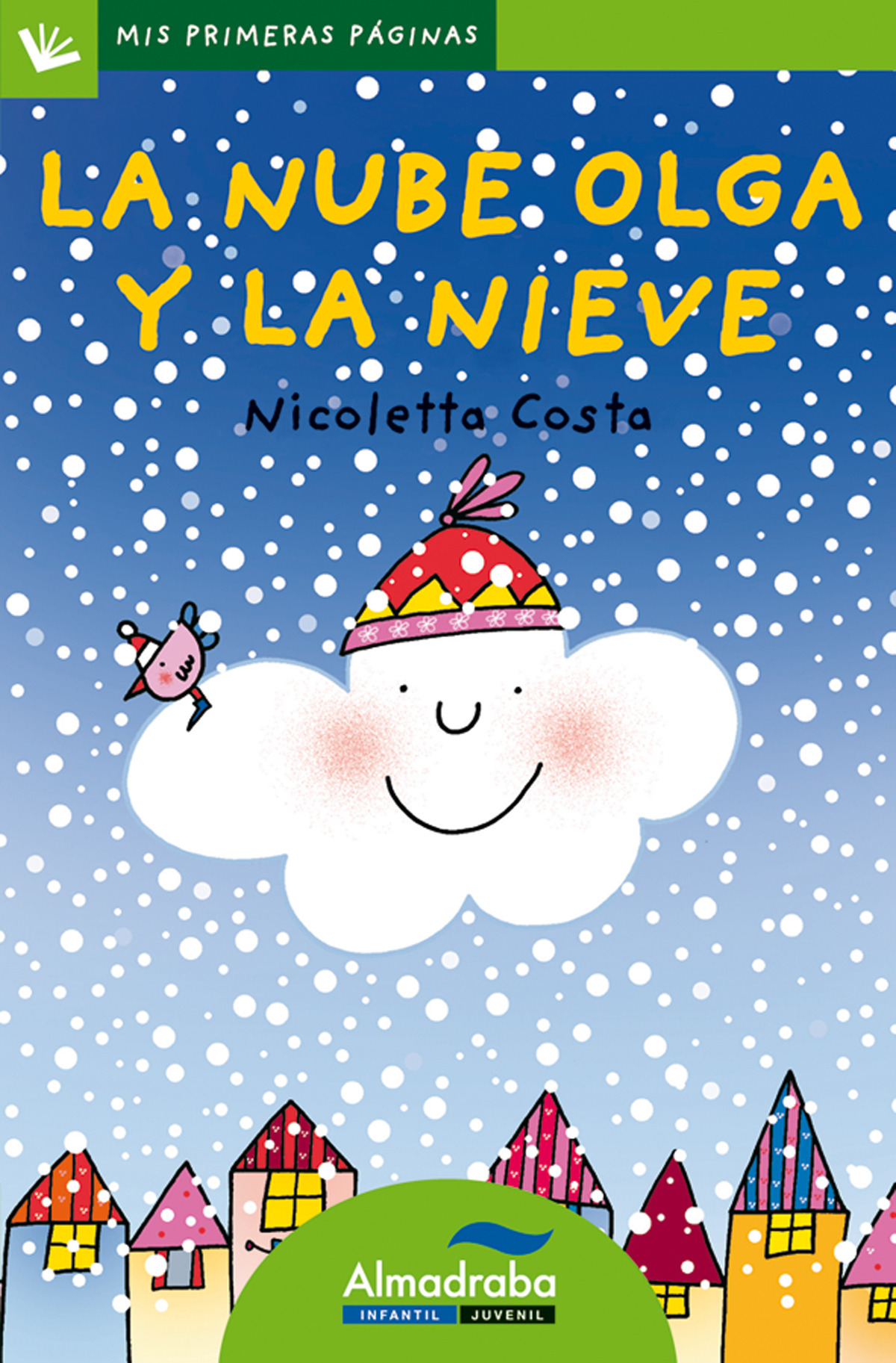 La nube Olga y la nieve (letra de palo)