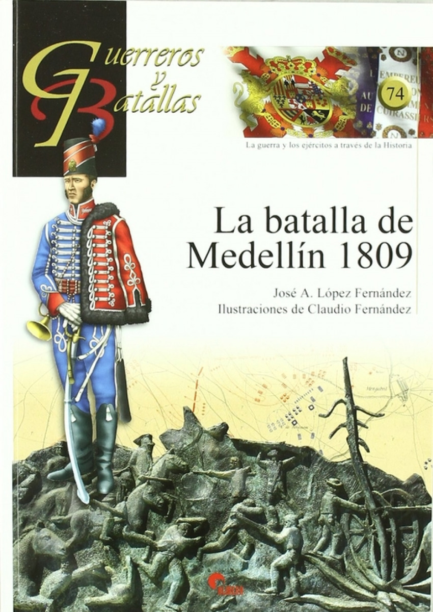 Batalla De Medellin 1809- Guer. Y Bat. 74