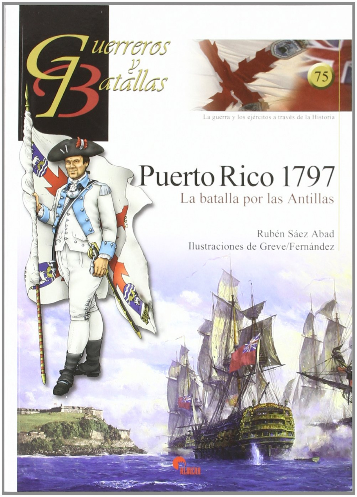 Puerto Rico 1797- Guer. Y Bat. 75