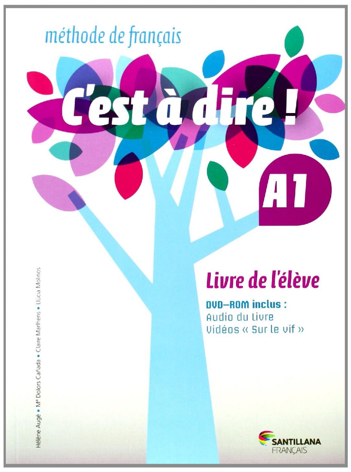 C'est a dire A1. Livre eleve+dvd