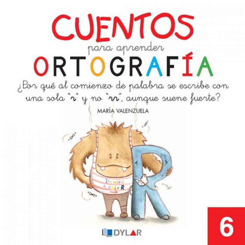  Cuentos para aprender ortografía. ¿Por qué al comienzo de palabra se escribe una 