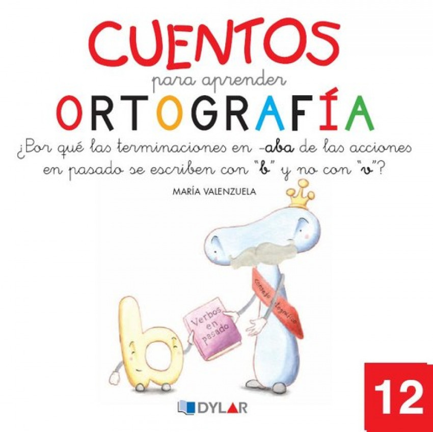  Cuentos para aprender ortografía. ¿Por qué las terminaciones en -aba de las acci 