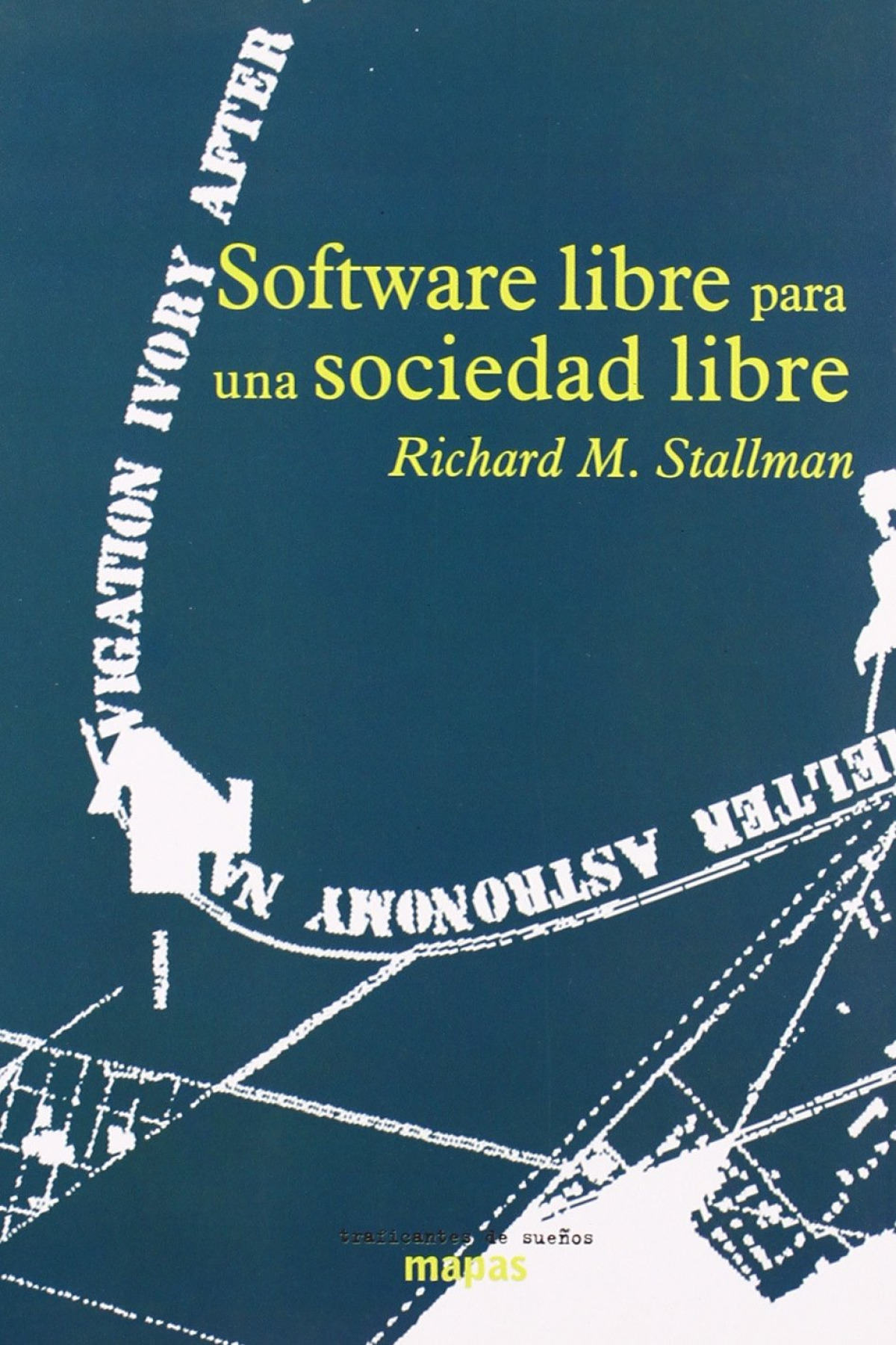 Software libre para una sociedad libre