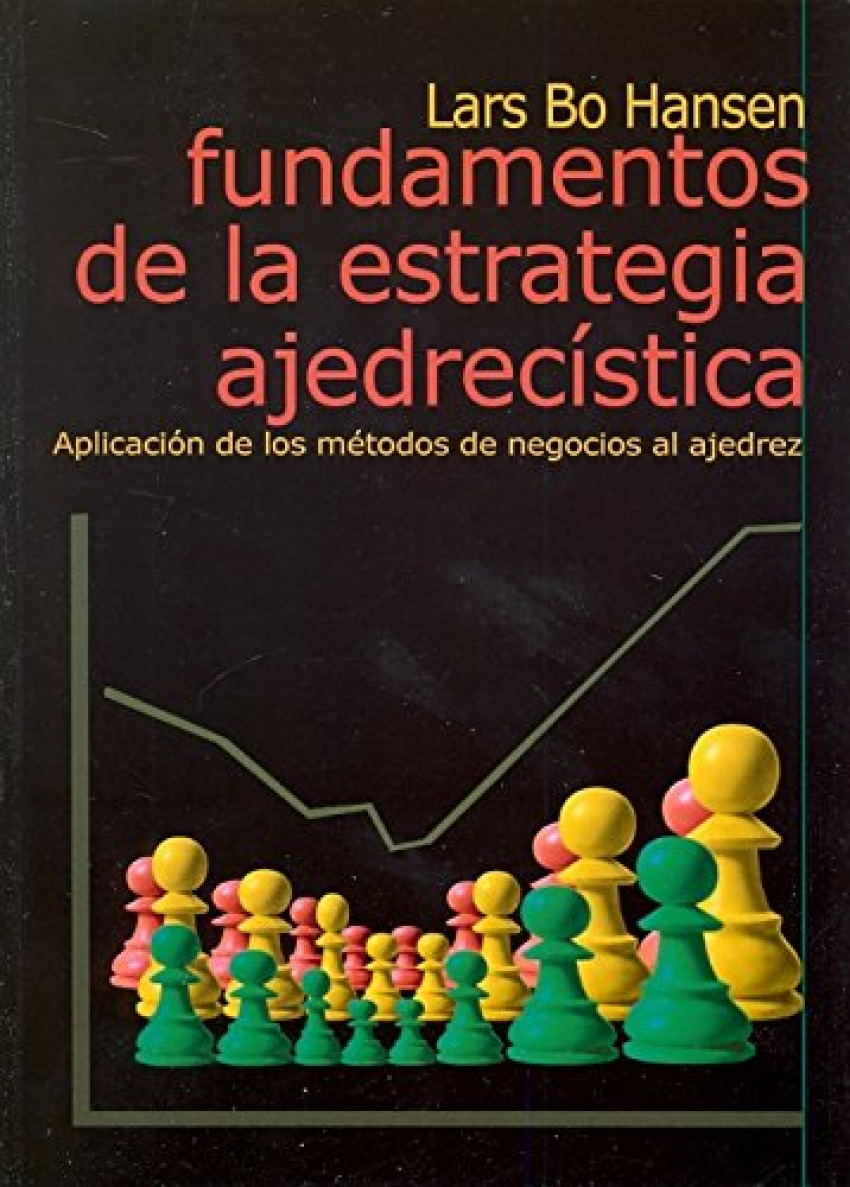 FUNDAMENTOS DE LA ESTRATEGIA AJEDRECISTICA