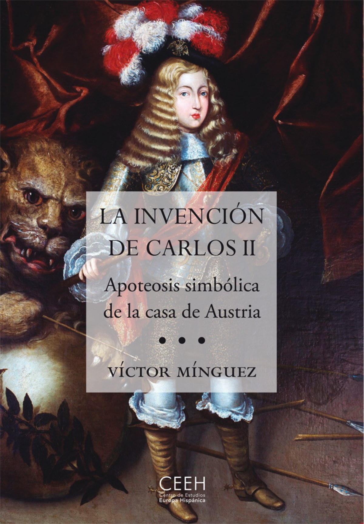 CARLOS II EL REY Y SU ENTORNO